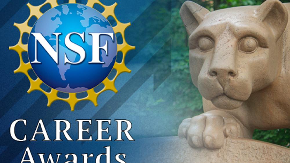 Five Engineers Recognized With NSF Early Career Awards | Penn State ...